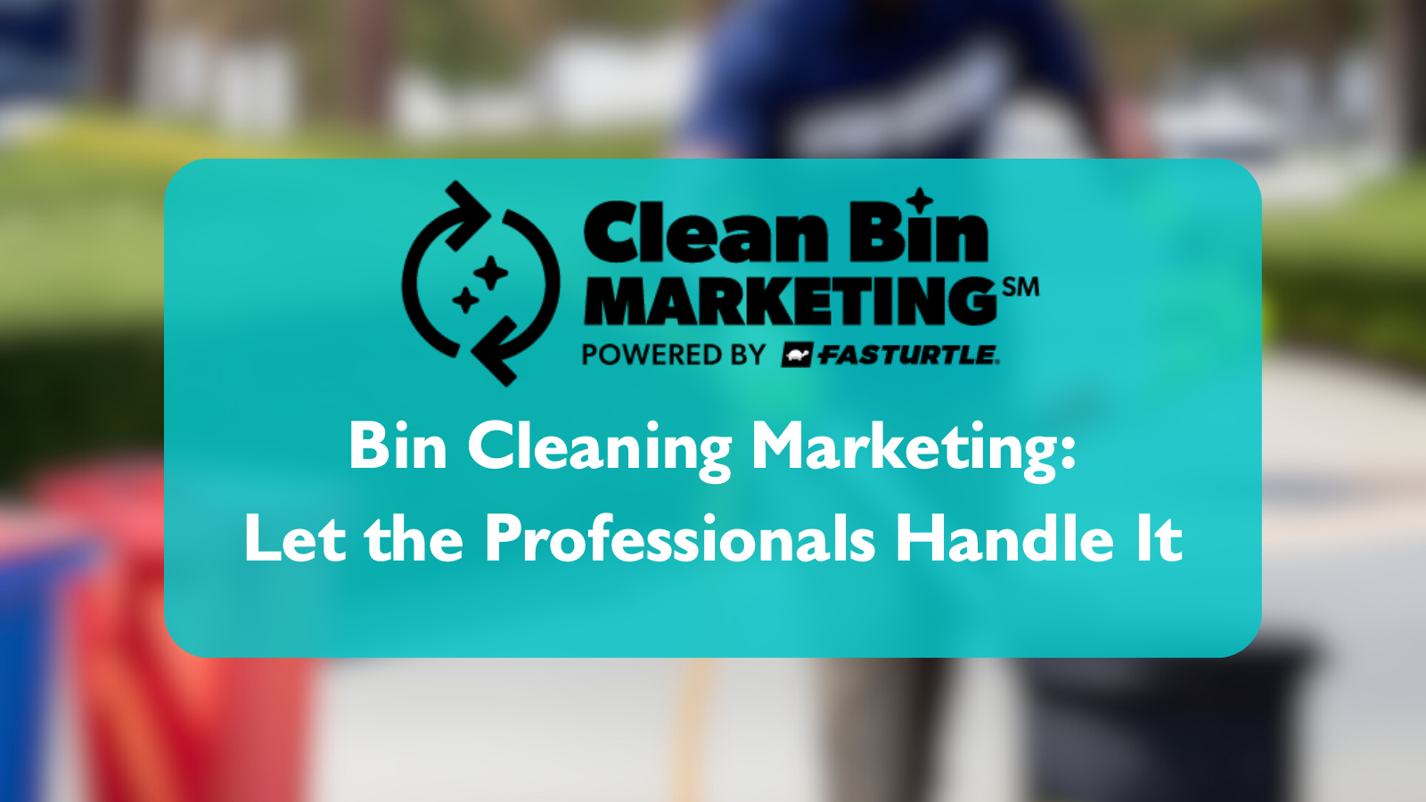 Bin Cleaning Marketing