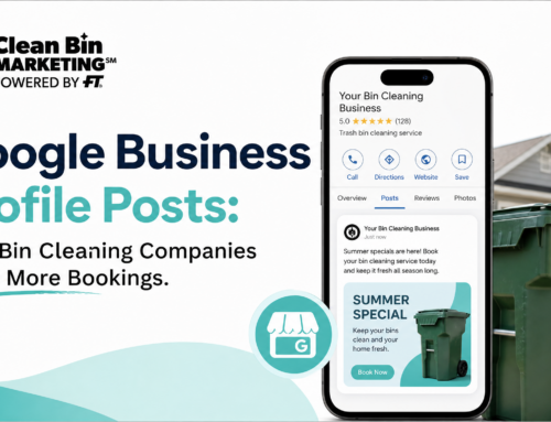 Google Business Profile Posts: How Bin Cleaning Companies Drive More Bookings