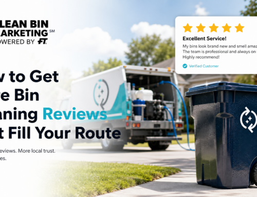 How to Get More Bin Cleaning Reviews That Fill Your Route