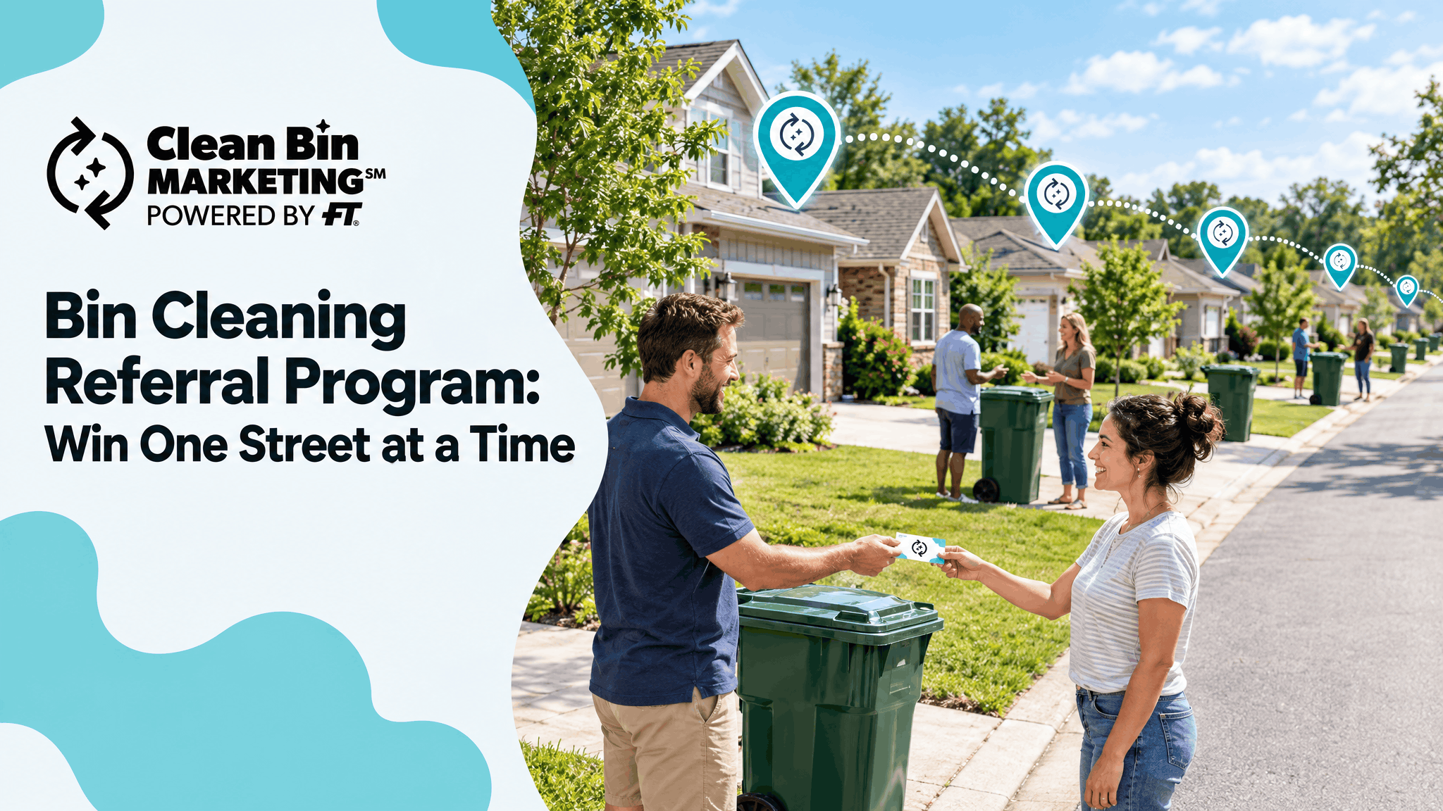 Bin cleaning technician handing a referral card to a neighbor at the curb, with map pins marking homes down the street