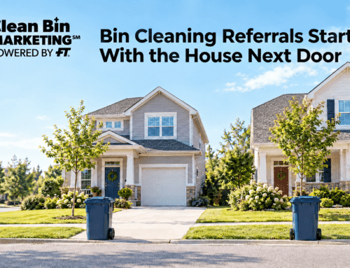 Bin Cleaning Referrals Start With the House Next Door